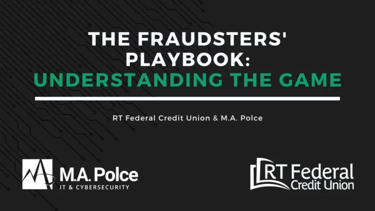 The opening slide of a presentation that reads "The Fraudsters' Playbook: Understanding the Game – RT Federal Credit Union & M.A. Polce." M.A. Polce's and RT Federal Credit Union's logos are shown at the bottom left and right corners of the slide.